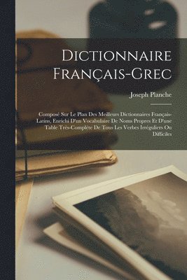 Joseph Planche - Dictionnaire Français-Grec, Häftad
