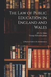 bokomslag The Law of Public Education in England and Wales