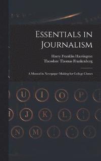 bokomslag Essentials in Journalism