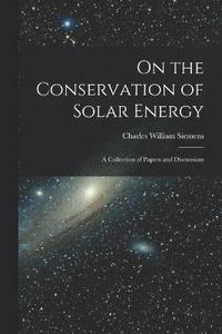 bokomslag On the Conservation of Solar Energy