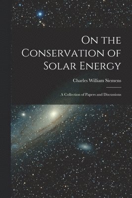 On the Conservation of Solar Energy 1