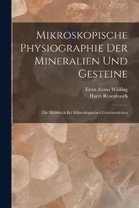 bokomslag Mikroskopische Physiographie Der Mineralien Und Gesteine
