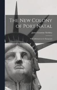 bokomslag The New Colony of Port Natal