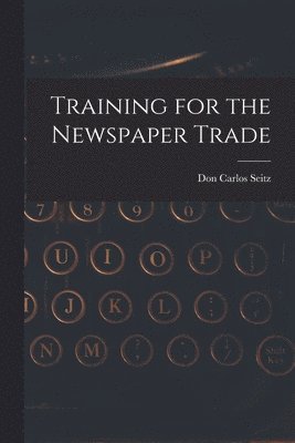 Training for the Newspaper Trade