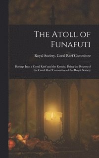 bokomslag The Atoll of Funafuti