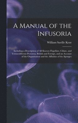 Manual of the Infusoria