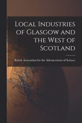 British Association for the Advancement - Local Industries of Glasgow and the West of Scotland, Häftad