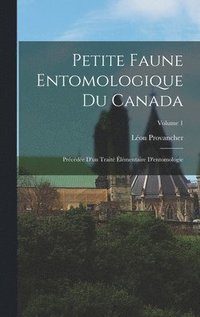 bokomslag Petite Faune Entomologique Du Canada