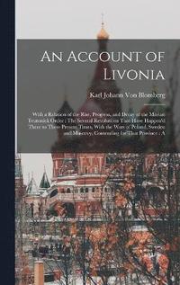 bokomslag An Account of Livonia