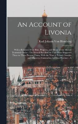 bokomslag An Account of Livonia