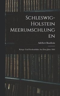 bokomslag Schleswig-Holstein Meerumschlungen