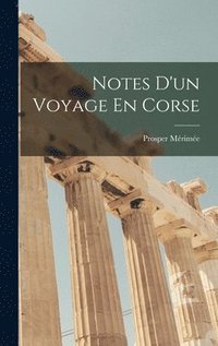 bokomslag Notes D'un Voyage En Corse