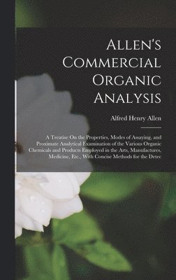 Allen's Commercial Organic Analysis 1