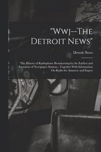 bokomslag &quot;Wwj--The Detroit News&quot;