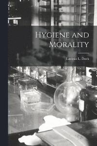 bokomslag Hygiene and Morality