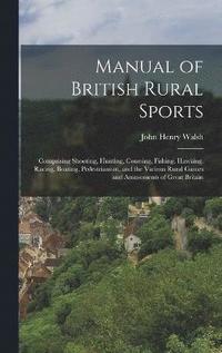 bokomslag Manual of British Rural Sports
