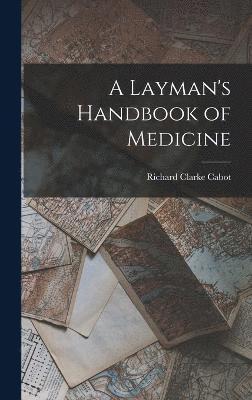 bokomslag Layman's Handbook of Medicine