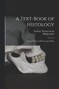 bokomslag A Text-Book of Histology