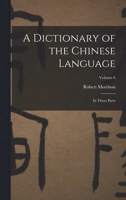 A Dictionary of the Chinese Language 1