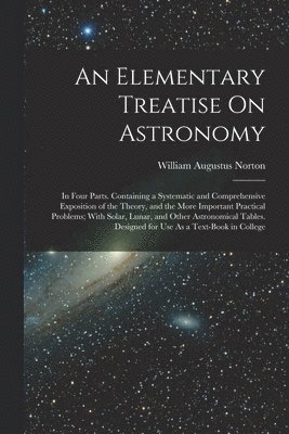 Elementary Treatise On Astronomy