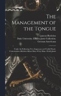 bokomslag The Management of the Tongue