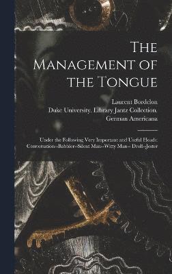 The Management of the Tongue 1
