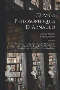 bokomslag OEuvres Philosophiques D' Arnauld