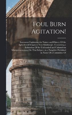 Foul Burn Agitation! 1