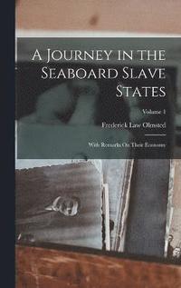 bokomslag A Journey in the Seaboard Slave States