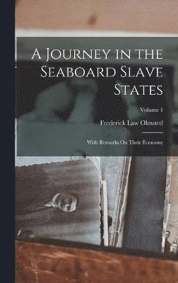 Journey in the Seaboard Slave States