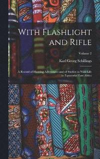 bokomslag With Flashlight and Rifle