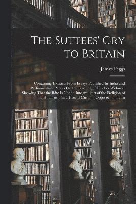 The Suttees' Cry to Britain 1