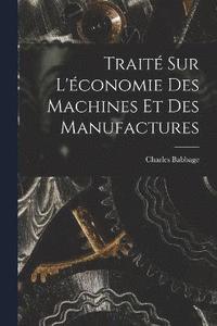 bokomslag Trait Sur L'conomie Des Machines Et Des Manufactures