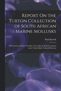 bokomslag Report On the Turton Collection of South African Marine Mollusks