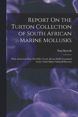 Report On the Turton Collection of South African Marine Mollusks 1