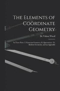 bokomslag The Elements of Cordinate Geometry