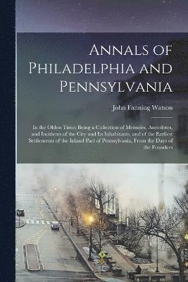 Annals of Philadelphia and Pennsylvania 1