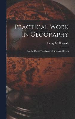 Practical Work in Geography 1