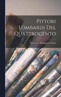 bokomslag Pittori Lombardi Del Quattrocento