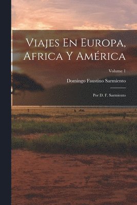 Viajes En Europa, Africa Y Amrica 1