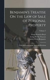 bokomslag Benjamin's Treatise On the Law of Sale of Personal Property