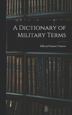 A Dictionary of Military Terms 1