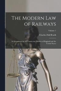 bokomslag The Modern Law of Railways