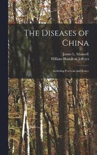 bokomslag The Diseases of China