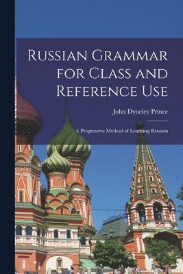 Russian Grammar for Class and Reference Use 1