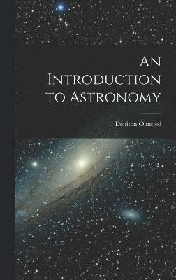 bokomslag An Introduction to Astronomy