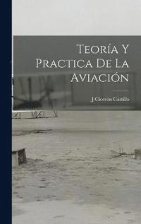 bokomslag Teora Y Practica De La Aviacin