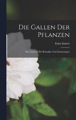 bokomslag Die Gallen Der Pflanzen