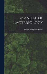 bokomslag Manual of Bacteriology