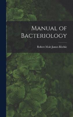 Manual of Bacteriology 1